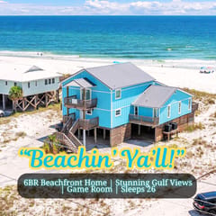 Beachin' Ya'll!" | 6BR Beachfront House | Unobstructed Gulf Views | Game Room | Sleeps 26