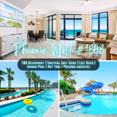 Phoenix West #1808" | Beachfront 3BR*Gulf Front Views*Lazy River*Indoor/Outdoor Pools*Hot Tubs*Premium Amenities*Sleeps 10
